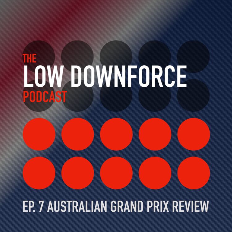 cover art for Ep. 7: Australian Grand Prix Review