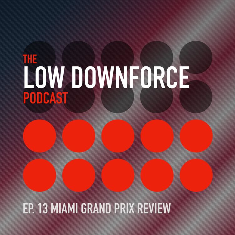 cover art for Ep. 13: Miami Grand Prix Review