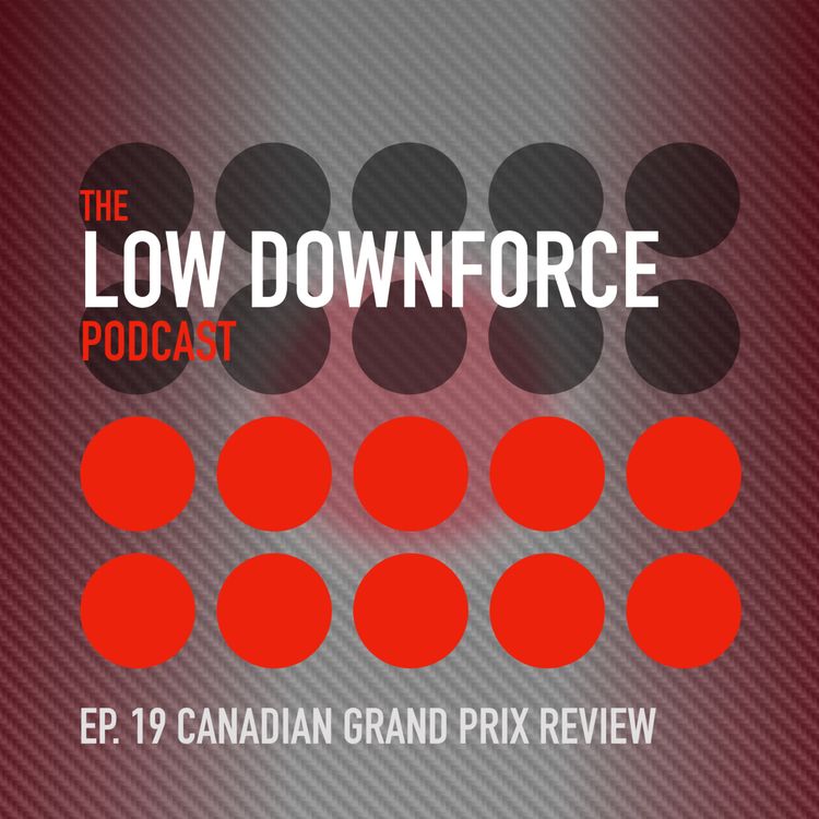 cover art for Ep. 19: Canadian Grand Prix Review