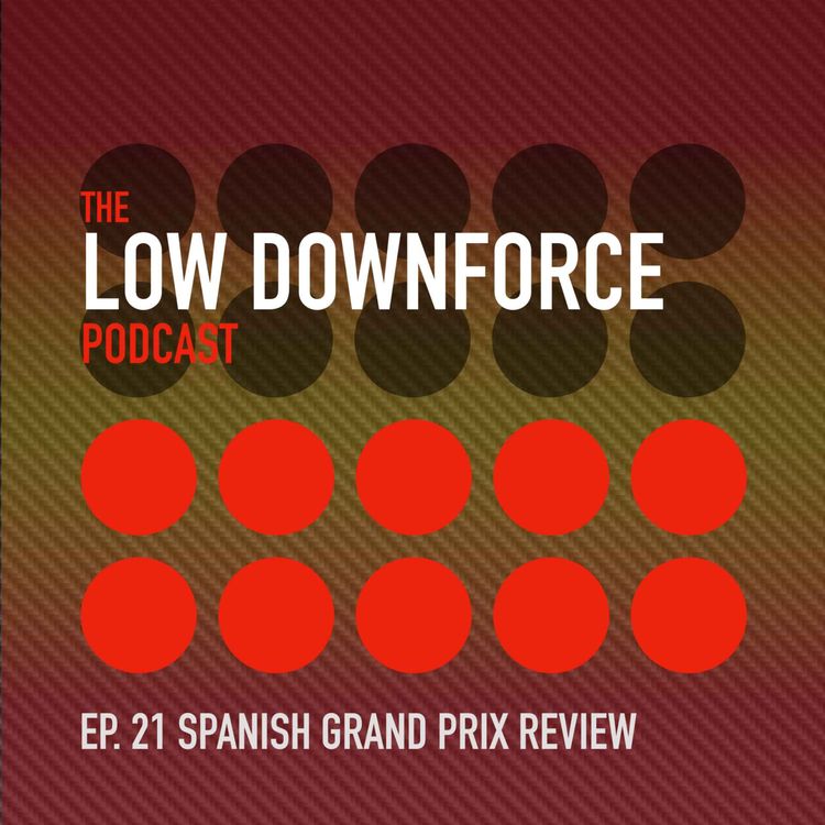 cover art for Ep. 21: Spanish Grand Prix Review