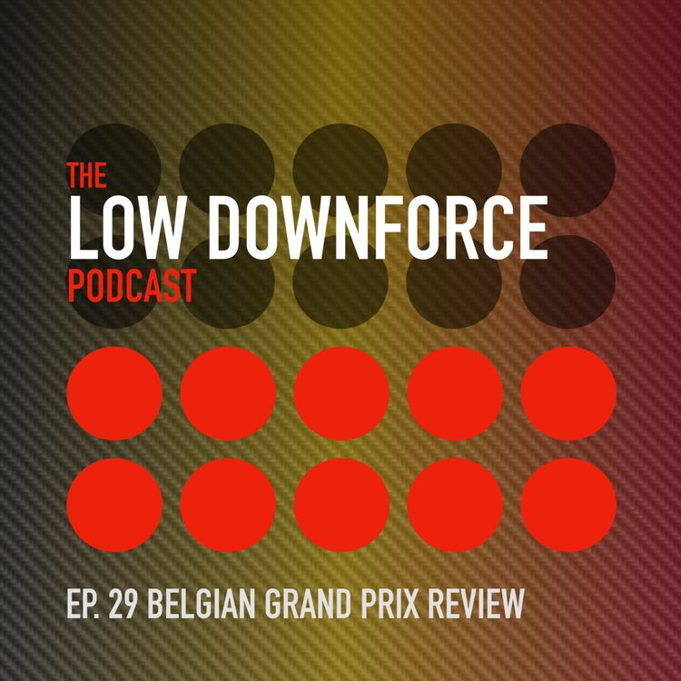 cover art for Ep. 29: Belgian Grand Prix Review