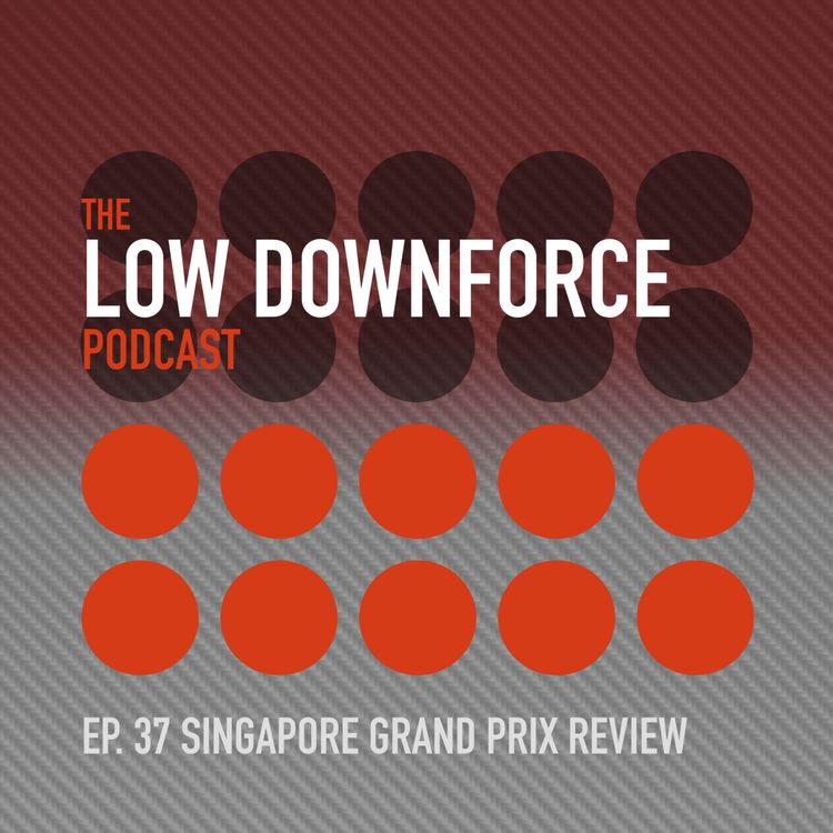 cover art for Ep. 37: Singapore Grand Prix Review