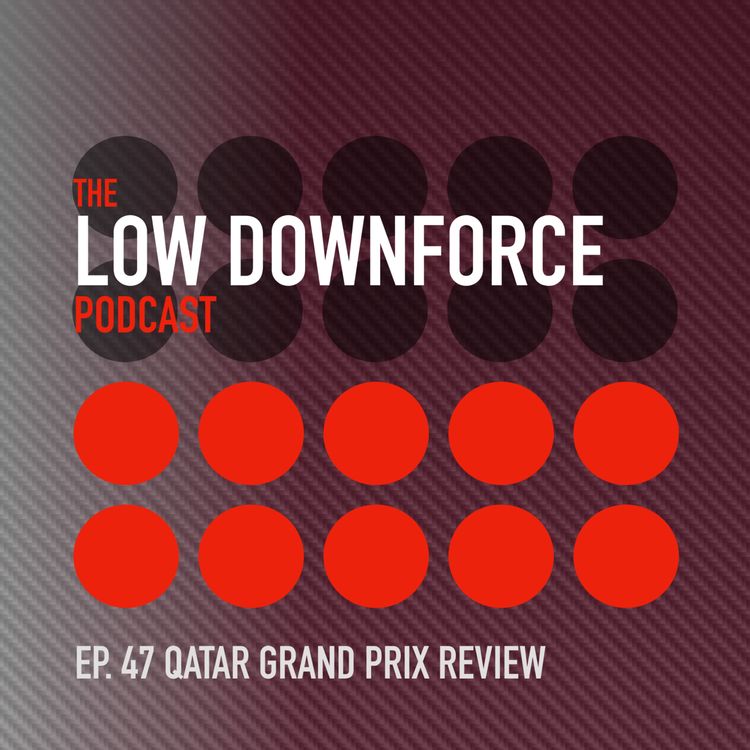 cover art for Ep. 47: Qatar Grand Prix Review