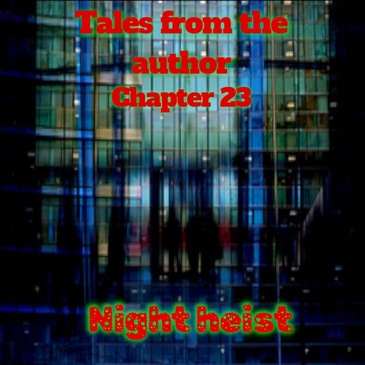 cover art for Season 2. Chapter 23. Night heist.