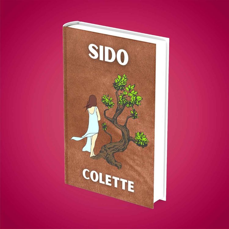 cover art for Résumé : "Sido" (Colette)