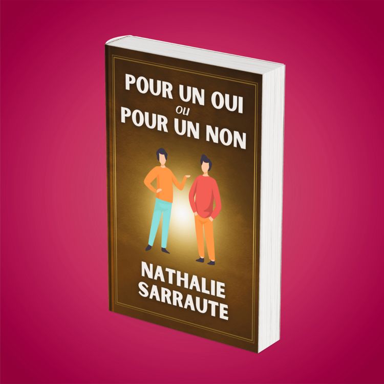 cover art for Résumé : "Pour un oui ou pour un non" (Nathalie Sarraute)