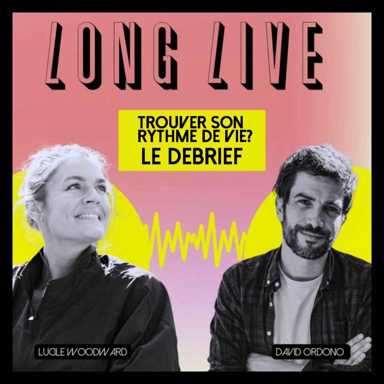 cover art for LE DEBRIEF - RALENTIR ? Comment trouver son rythme de vie ?