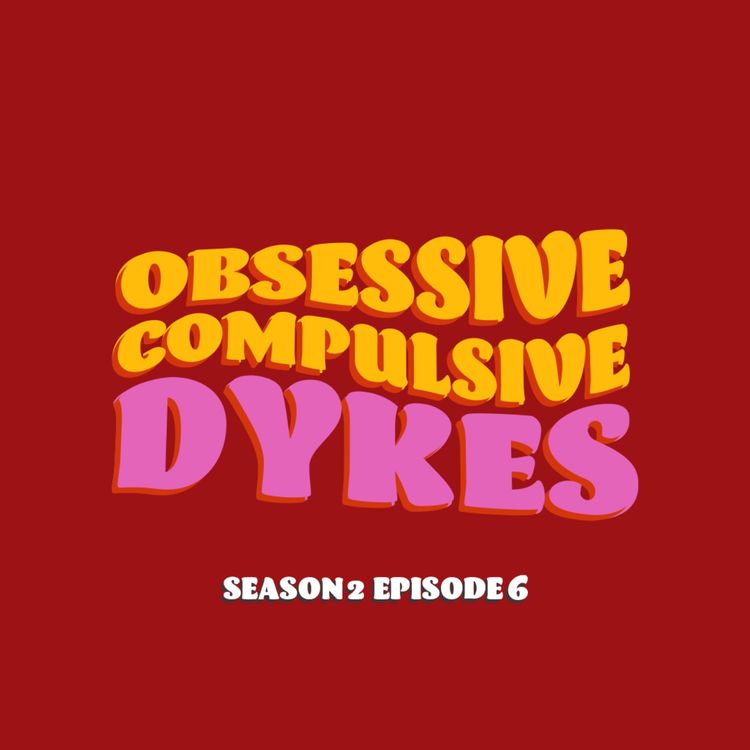 cover art for "God is a lesbian" S2 EP6