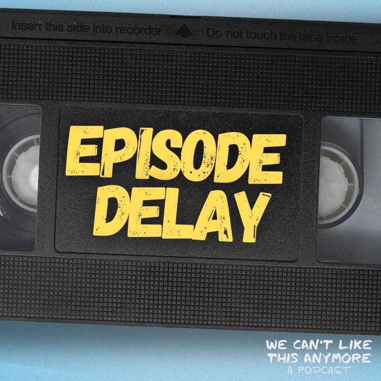 cover art for Episode Delay!