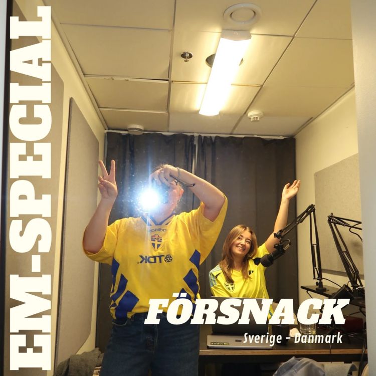 cover art for EM SPECIAL: Uppladdning inför Sverige vs Danmark 