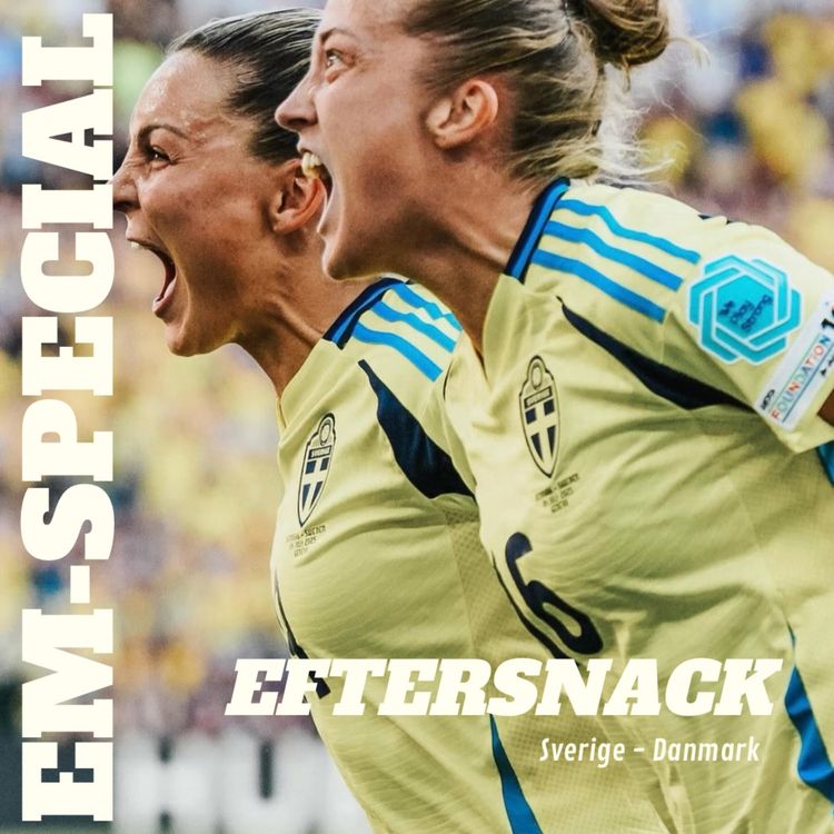 cover art for EM SPECIAL: Eftersnack Sverige vs Danmark