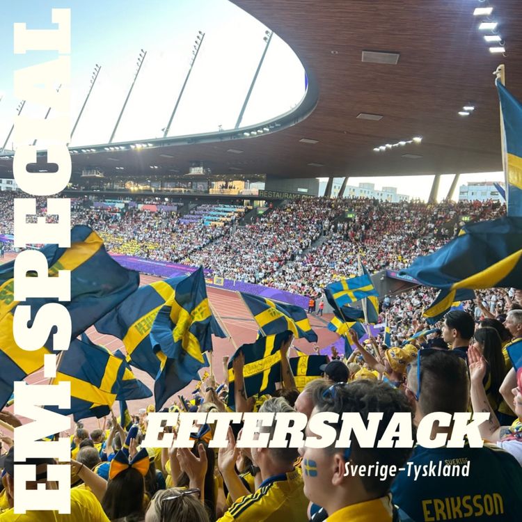 cover art for EM SPECIAL: Eftersnack Sverige vs Tyskland