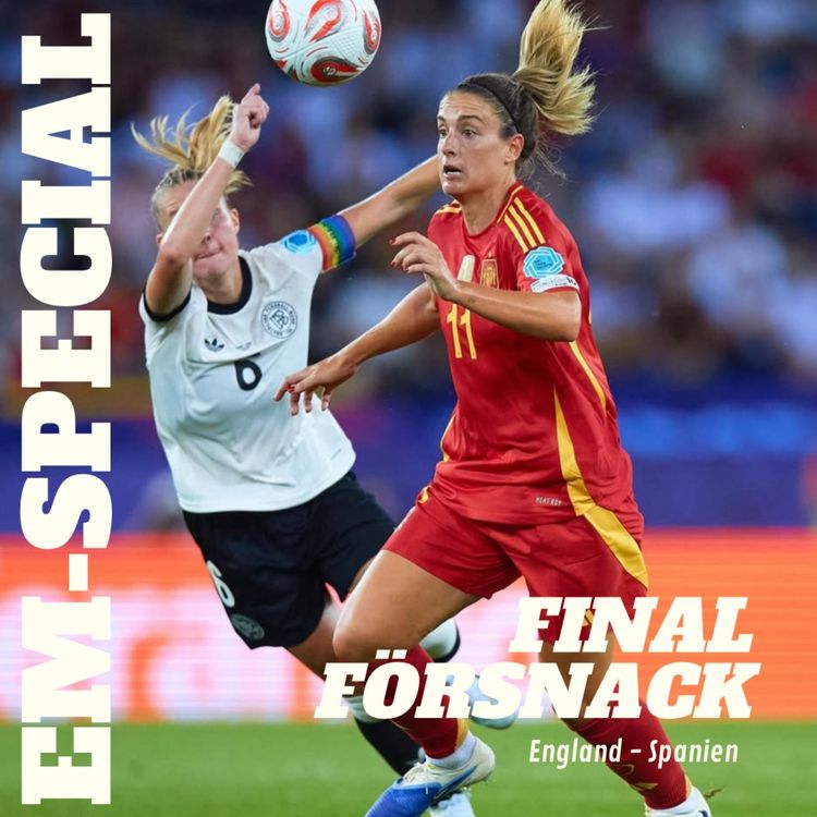 cover art for EM-SPECIAL: Försnack EM final, England-Spanien