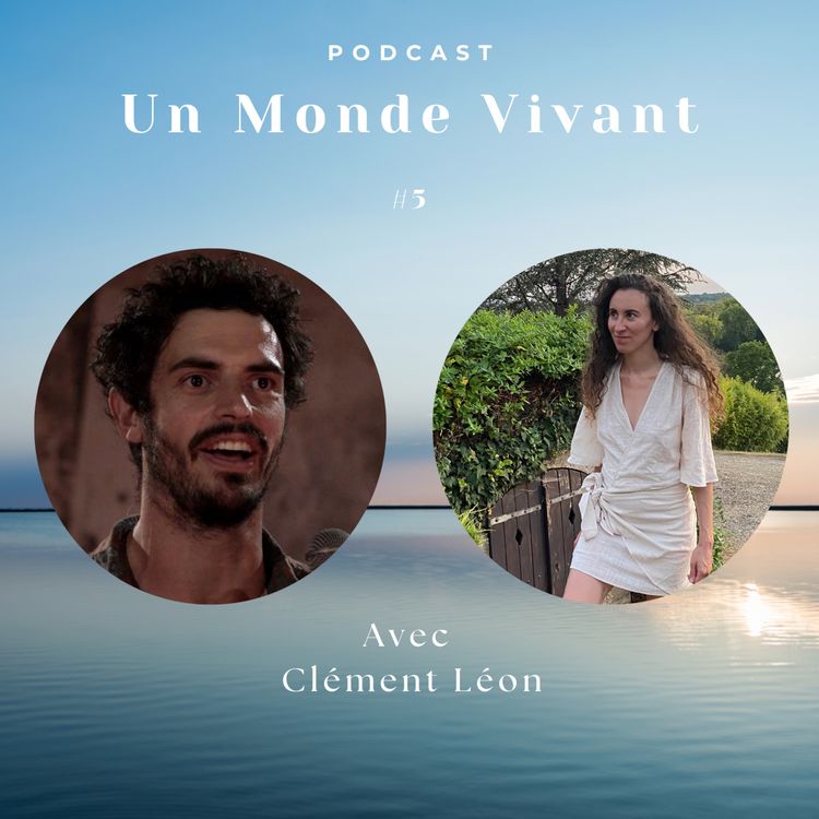 cover art for avec Clément Léon - "C’est comme si l’ennui me nettoyait. J’aime y descendre même si ce n’est pas agréable."