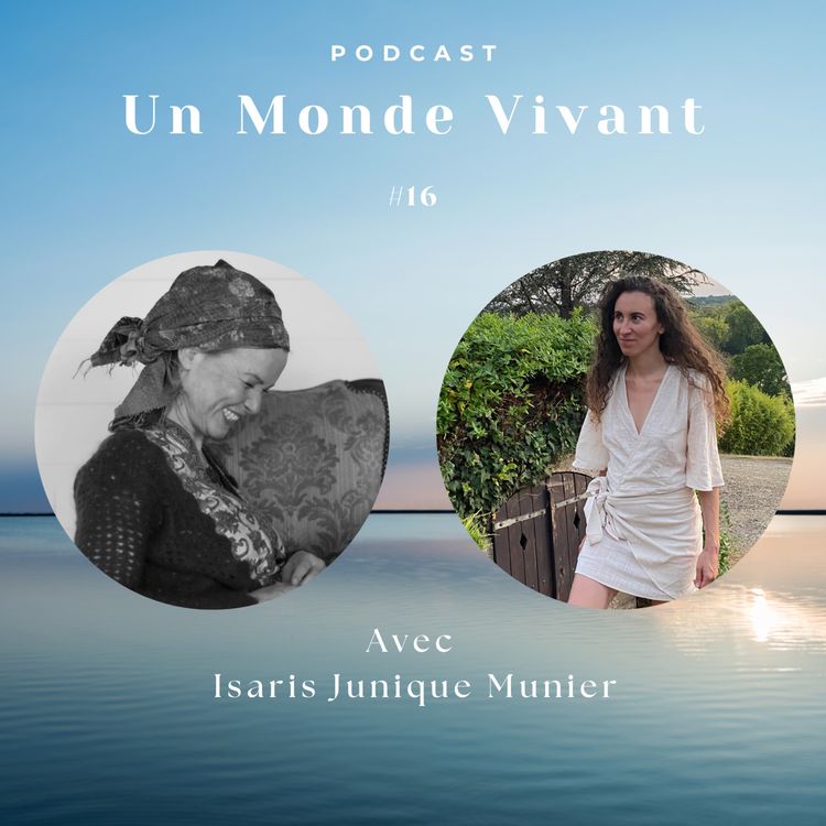 cover art for avec Isaris Junique Munier, derviche tourneur - Cultiver un Rapport Amoureux à l'Existence 