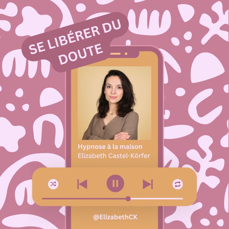 cover art for Hypnose - Se libérer du doute et retrouver sa confiance