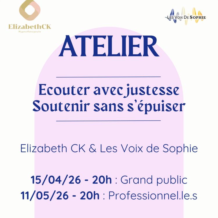 cover art for Annonce - ATELIER Apprendre à écouter avec justesse, soutenir sans s'épuiser