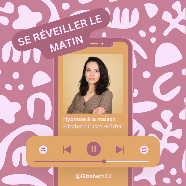 cover art for Hypnose - Routine du matin : Se réveiller en douceur & lancer une journée alignée