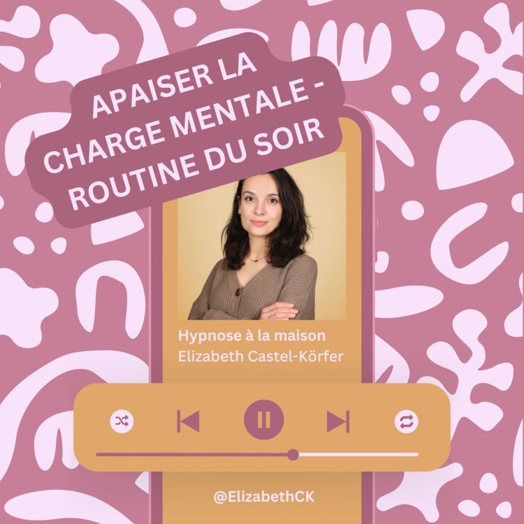 cover art for Hypnose – Libérer la charge mentale et apaiser le mental