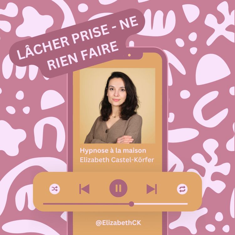 cover art for Hypnose - Lâcher Prise et apprendre à ne rien faire