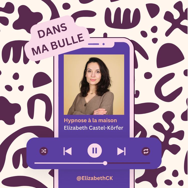 cover art for Hypnose - Dans ma bulle : S'offrir une pause hors du monde qui va pas si bien