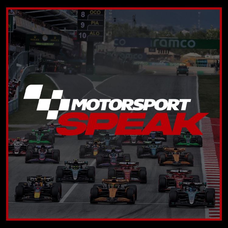 cover art for Motorsport Speak: Formula 1 Spanish Grand Prix Review