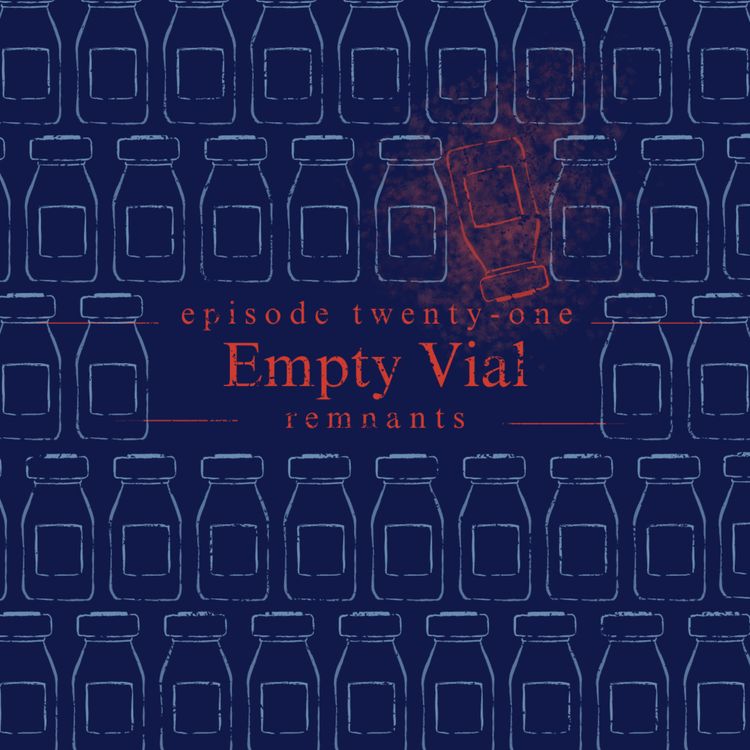 cover art for 21. Empty Vial