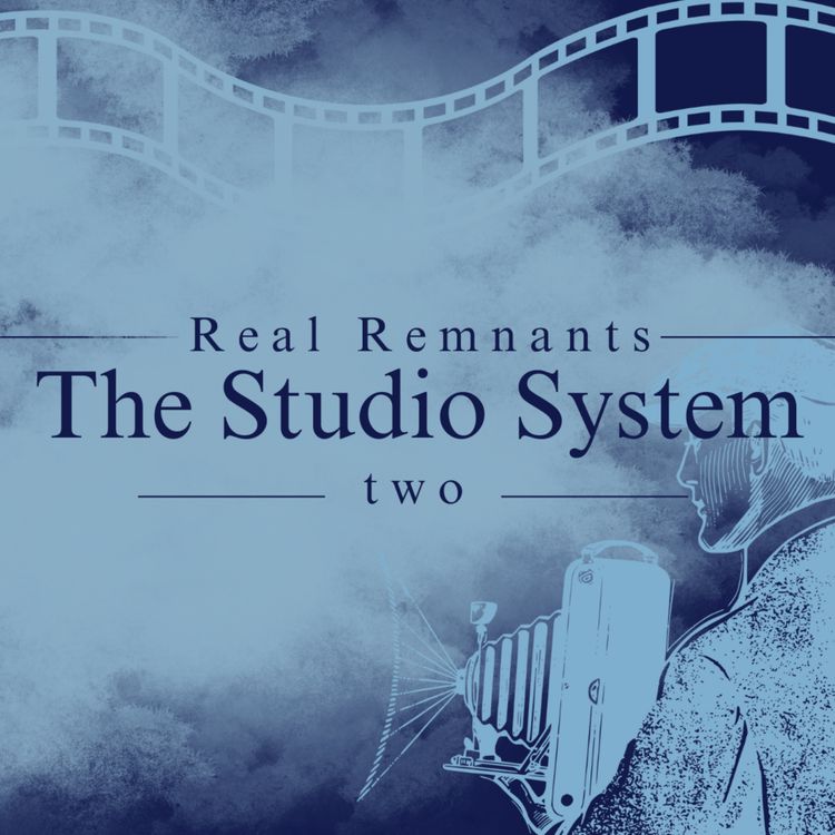 cover art for Real Remnants 2: The Hollywood Studio System