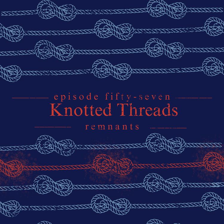 cover art for 57. Knotted Threads