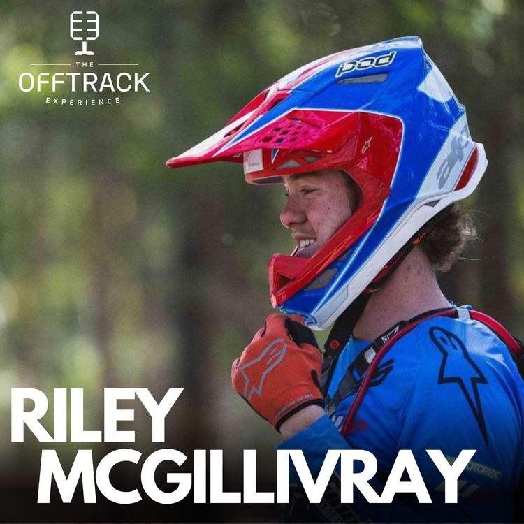 cover art for Episode 79 - Riley McGillivray // 7 Time Aus Enduro Champion, Growing up in paradise, Moving to the USA, losing young means winning later