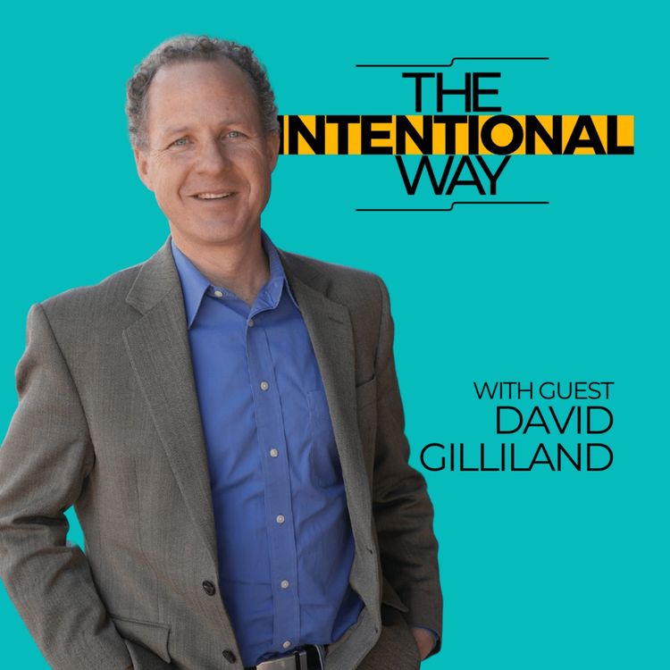 cover art for Intentionally Mastering Parenting and Personal Growth with David Gilliland