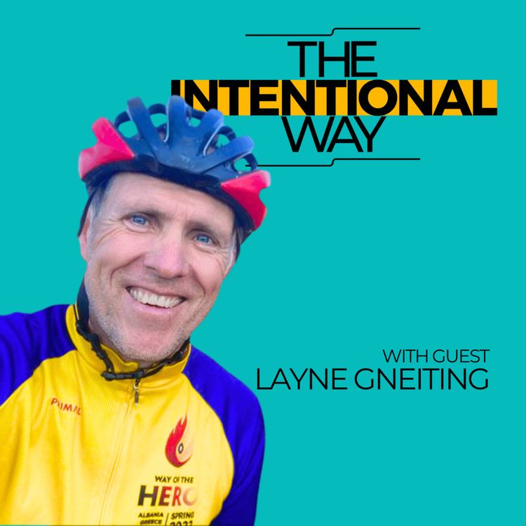 cover art for Intentionally Removing The Scales From Our Eyes with Layne Gneiting: A Journey Beyond Goals