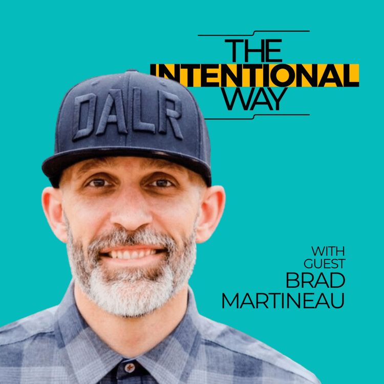 cover art for Mastering Intentionality with Brad Martineau's Life Buckets and Scoreboard Humility