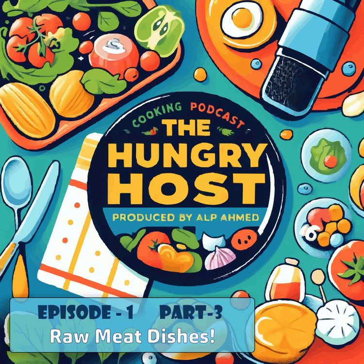 cover art for Esp 1 Part 3: Raw Meat Dishes! 