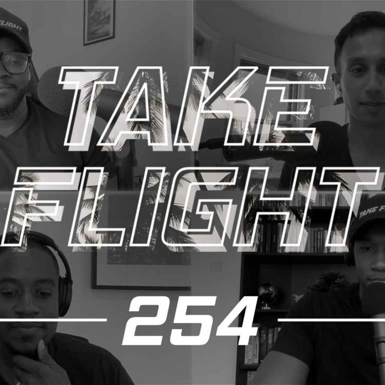 cover art for E254 - Take Flight is Taking Flight