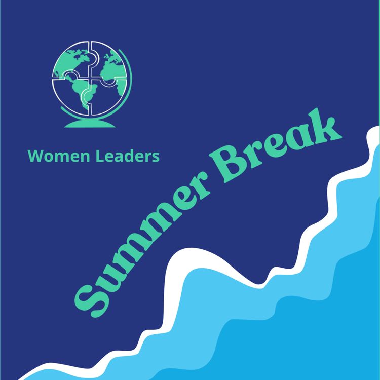 cover art for Women Leaders on their summer break