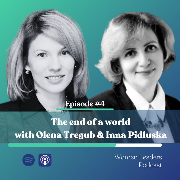 cover art for The end of a world with Olena Tregub & Inna Pidluska