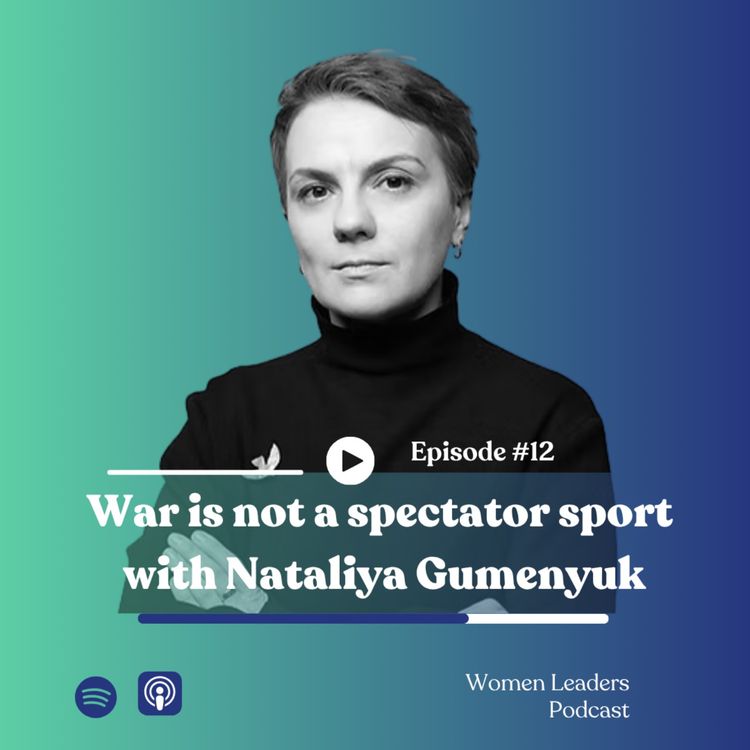 cover art for War is not a spectator sport with Nataliya Gumenyuk