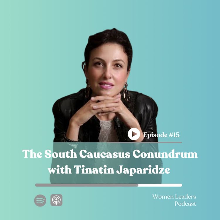 cover art for The South Caucasus Conundrum with Tinatin Japaridze