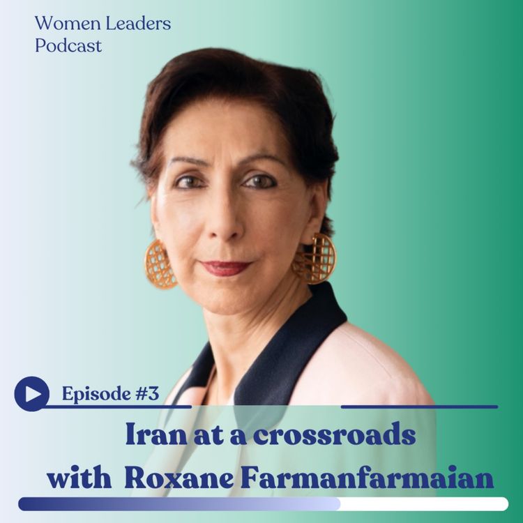 cover art for Iran at a crossroads with Roxane Farmanfarmaian