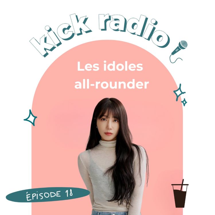 cover art for S3E18 - LES IDOLS ALL-ROUNDERS