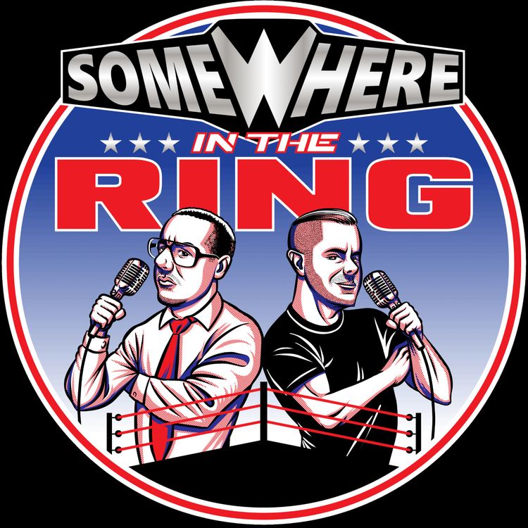 cover art for Welcome to Somewhere in the Ring! 