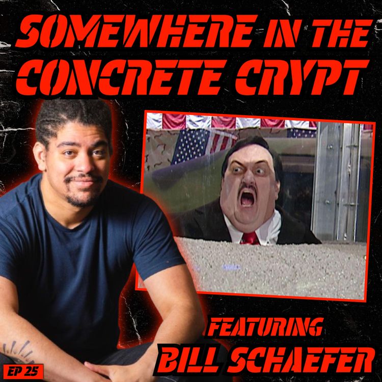 cover art for Somewhere in the CONCRETE CRYPT with Bill Schaefer!