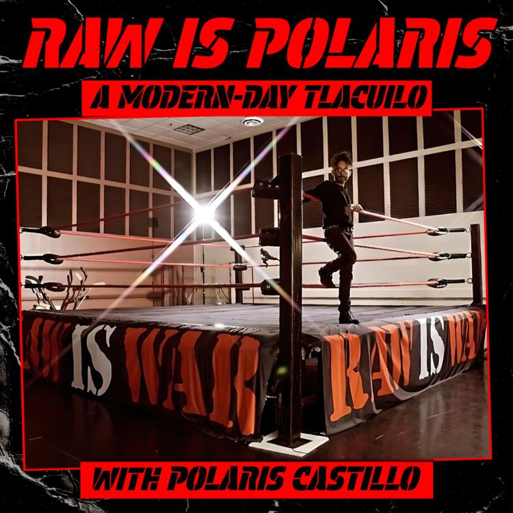 cover art for RAW is Polaris: A Modern-Day Tlacuilo! (w/ Polaris Castillo)