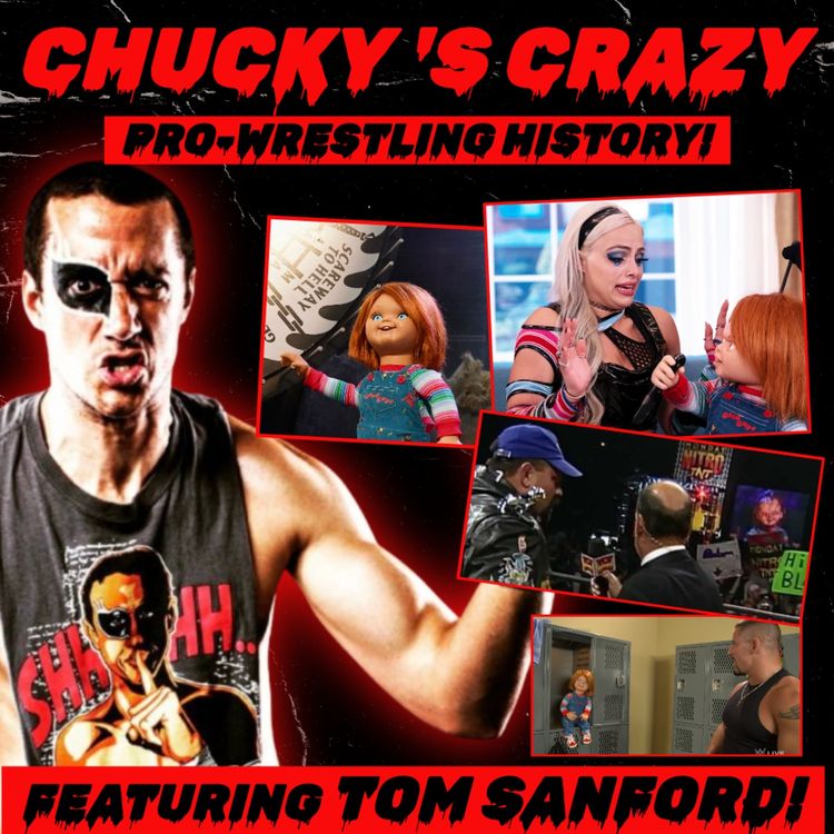 cover art for CHUCKY'S Crazy Pro-Wrestling History! (w/ Tom Sanford)