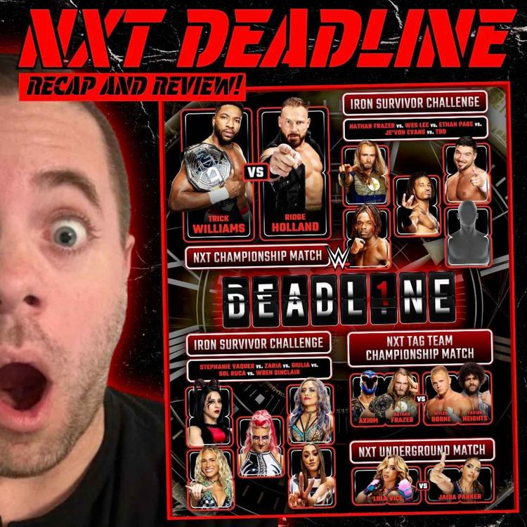 cover art for WWE NXT Deadline: Recap and Review! 