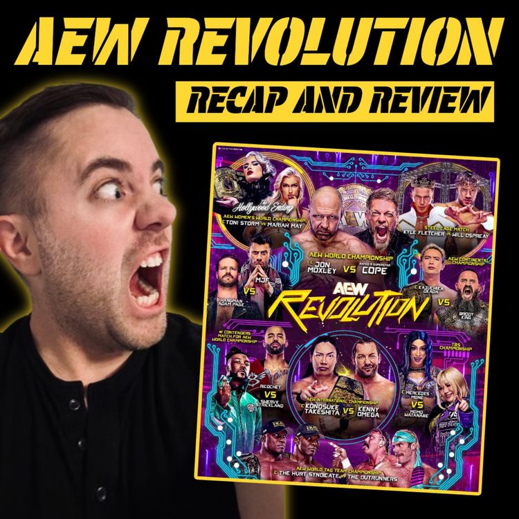 cover art for AEW Revolution Recap and Review!