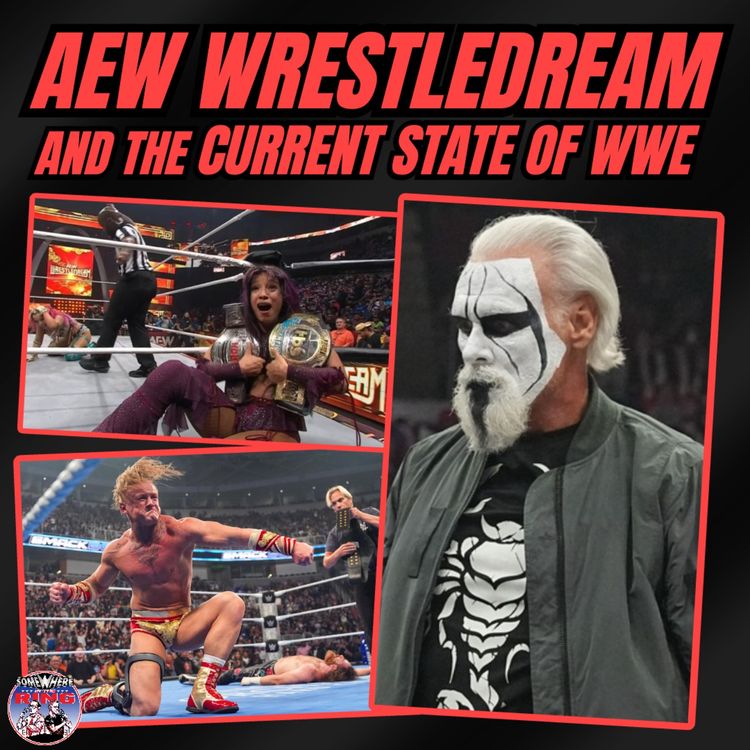 cover art for AEW Wrestledream and the Current State of WWE