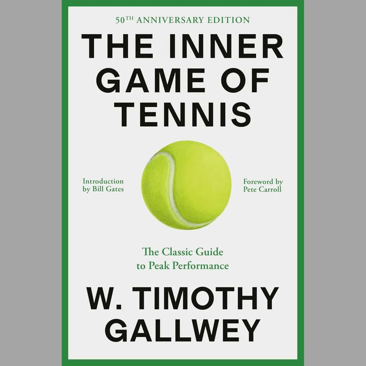 cover art for "The Inner Game of Tennis"...and Life