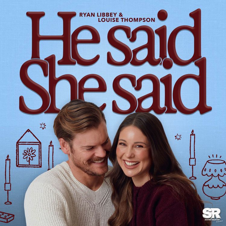 cover art for Welcome to the Staying Relevant family: He Said, She Said with Ryan Libbey and Louise Thompson